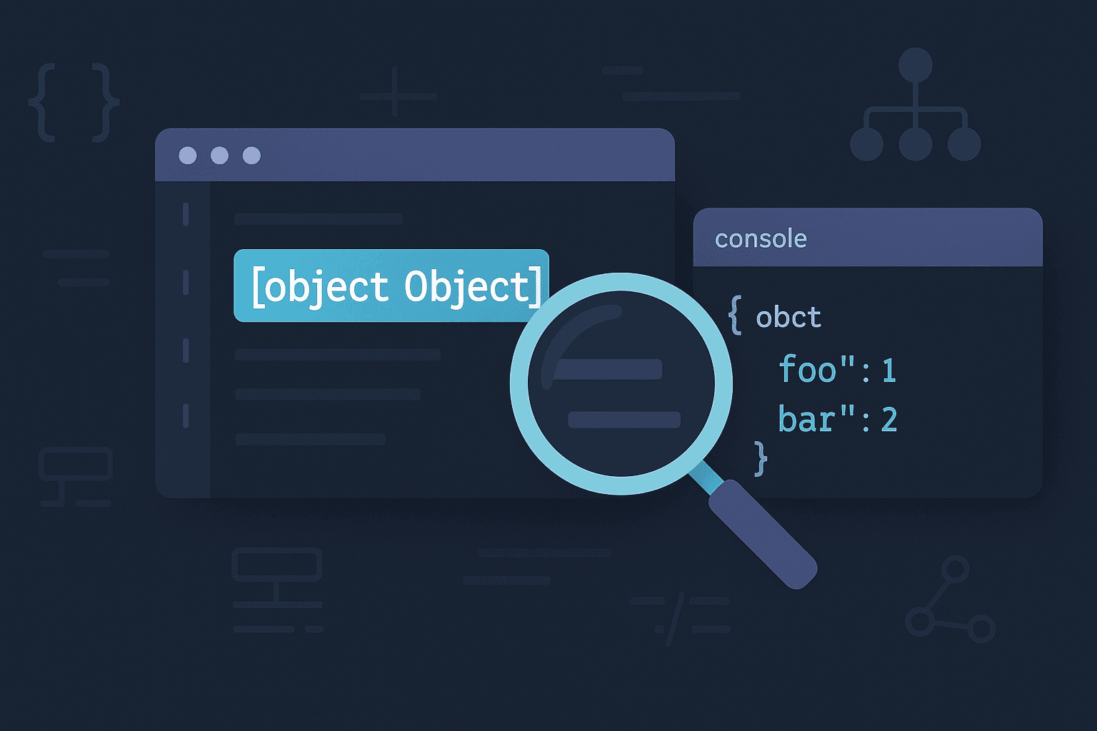 Diagnosing and Fixing “[object Object]” in JavaScript: A Practical Guide for Developers